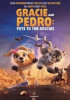 Gracie and Pedro: Pets to the Rescue