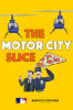 The Motor City Slice