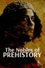 The Nobles of Prehistory: Ladies and Princes of the Paleolithic